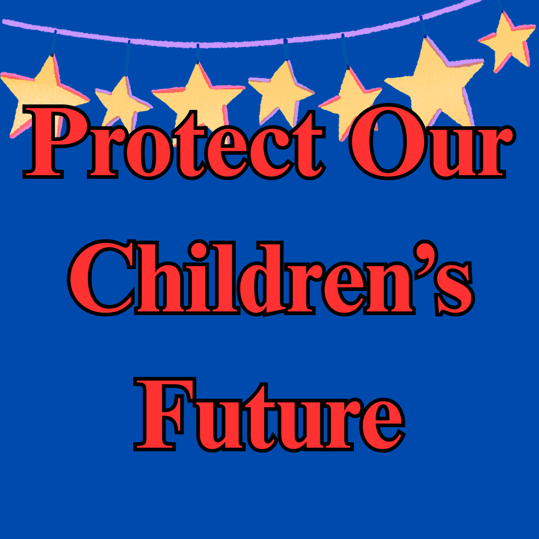 Protect Our Children’s Future