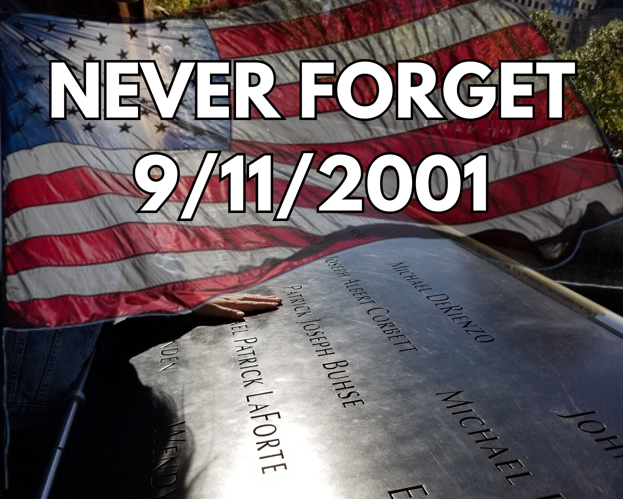 NEVER FORGET: 9/11/2001