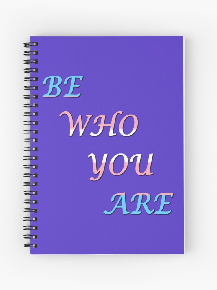 New BE WHO YOU ARE Design