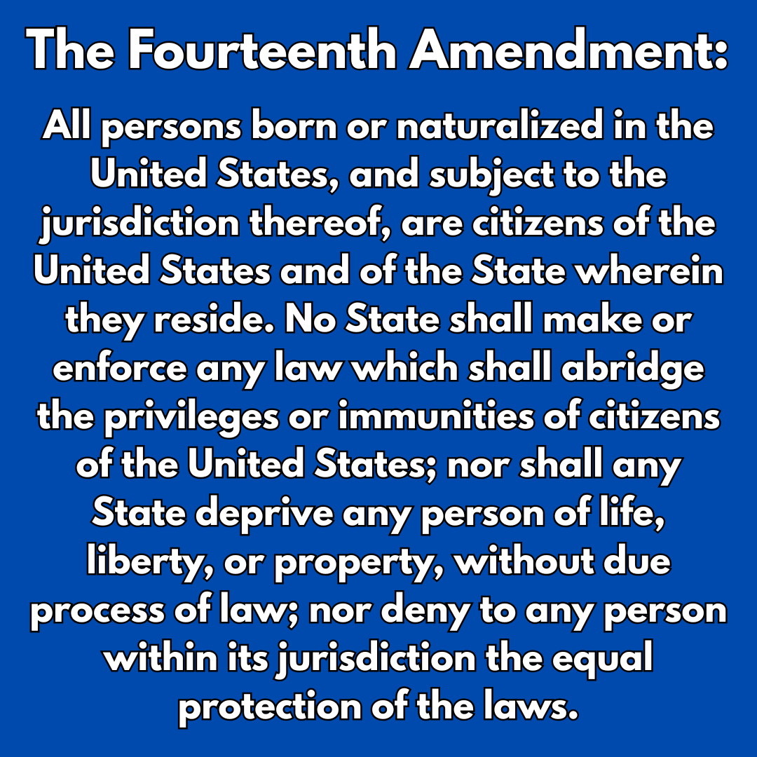 US Constitution: The Fourteenth Amendment